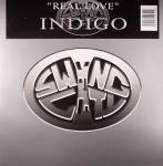 Indigo  - Real Love - Swing City Records - UK House