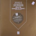 Sounds Of Blackness - The Pressure / Hold On (Change Is Comin') - AM:PM - US House