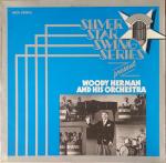 Woody Herman And His Orchestra - Silver Star Swing Series Present Woody Herman And His Orchestra - MCA Coral - Jazz
