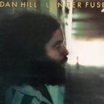 Dan Hill - Longer Fuse - 20th Century Fox Records - Rock