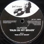 Outsider - Pain In My Brain - Jus Trax - UK House
