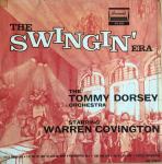 Tommy Dorsey And His Orchestra & Warren Covington - The Swingin Era - Brunswick - Jazz