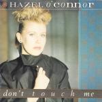 Hazel O'Connor - Don't Touch Me - RCA - Disco