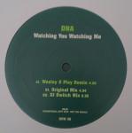 DNA  - Watching You Watching Me - Attitude  - UK Garage
