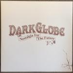 Dark Globe - Nostalgia For The Future - Island Records - Break Beat