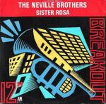 The Neville Brothers - Sister Rosa - Breakout - Soul & Funk