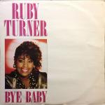 Ruby Turner - Bye Baby - Jive - Down Tempo