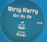 Dirty Harry  - Get On Up - Not On Label - UK House