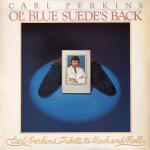 Carl Perkins - Ol' Blue Suede's Back - Jet Records - Rock
