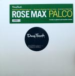 Rose Max - Palco - Deep Touch Black - US House
