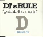 DJ's Rule - Get Into The Music - Distinct'ive Records - Trance
