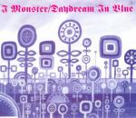 I Monster - Daydream In Blue - Instant Karma - Ambient 