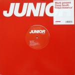 Murk & Deep South - Tribal America - Junior London - US House