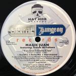 Magic Juan - You Don't Gotta Clue - Digital Dungeon Records - Hip Hop