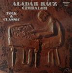Rácz Aladár - Folk & Classic - Hungaroton - Folk