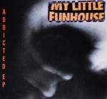 My Little Funhouse - Addicted - Geffen Records - Rock