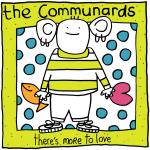 The Communards - There's More To Love - London Records - UK House