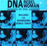 DNA - Rebel Woman - DNA Records - Techno