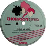 Thompson Twins - Hold Me Now - Arista - Synth Pop