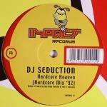 DJ Seduction - Hardcore Heaven (Hardcore Mix 92) - Impact - Happy Hardcore