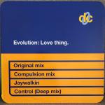 Evolution - Love Thing - Deconstruction - UK House