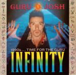Guru Josh - Infinity (1990's...Time For The Guru) - Deconstruction - Acid House