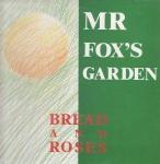 Bread And Roses  - Mr Fox's Garden - Dragon Records  - Folk