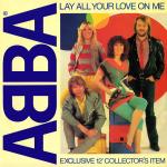 ABBA - Lay All Your Love On Me - Epic - Synth Pop