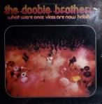The Doobie Brothers - What Were Once Vices Are Now Habits - Warner Bros. Records - Rock