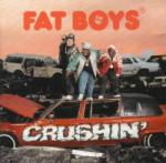 Fat Boys - Crushin - Urban  - Hip Hop