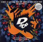 D Mob - A Little Bit Of This, A Little Bit Of That & More - FFRR - UK House