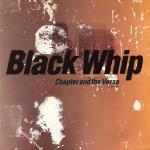 Chapter And The Verse - Black Whip - Rham! - Acid Jazz