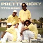 Pretty Ricky  - Your Body - Atlantic - R & B