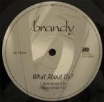 Brandy  - What About Us? - Atlantic - Hip Hop