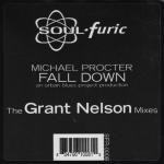 Michael Procter - Fall Down (The Grant Nelson Mixes) - Soulfuric Recordings - US House