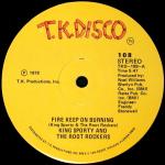 King Sporty & The Root Rockers - Fire Keep On Burning / Move And Groove - T.K. Disco - Soul & Funk