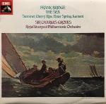 Frank Bridge, Sir Charles Groves & Royal Liverpool Philharmonic Orchestra - The Sea / Summer / Cherry Ripe / Enter Spring / Lament - His Masters Voice - Classical