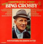 Bing Crosby & The Andrews Sisters - Christmas Is A-Comin With Bing Crosby - Music For Pleasure - Pop