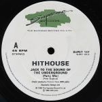 Hithouse - Jack To The Sound Of The Underground - Supreme Records  - UK House