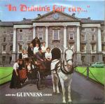 Guinness Choir - In Dublin's Fair City - Delysé - Folk