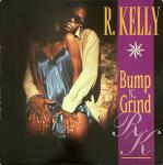 R. Kelly - Bump N Grind - Jive - R & B
