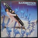 B. A. Robertson - Initial Success - Asylum Records - Rock