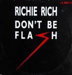 Richie Rich - Don't Be Flash - Spin Offs - Hip Hop