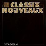Classix Nouveaux - Is It A Dream - Liberty - New Wave