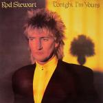 Rod Stewart - Tonight I'm Yours - Riva  - UK House