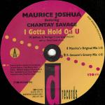 Maurice Joshua & Chantay Savage - I Gotta Hold On U - ID Records - US House