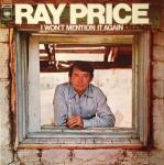 Ray Price - I Won't Mention It Again - CBS Records Inc. Pub. Ltd. - Country and Western