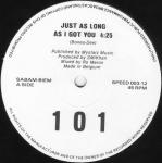 101 - Just As Long As I Got You - House Mix - Speed - House