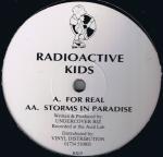 Undercover Biz - For Real / Storms In Paradise - Radioactive Kids - Drum & Bass