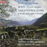 Arnold Bax, Arthur Bliss, Ralph Vaughan Williams, Janet Hilton & The Lindsays - Clarinet Sonata / Clarinet Quintet / 6 Studies In English Folksong - Chandos - Classical